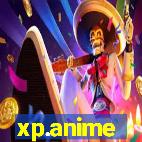 xp.anime