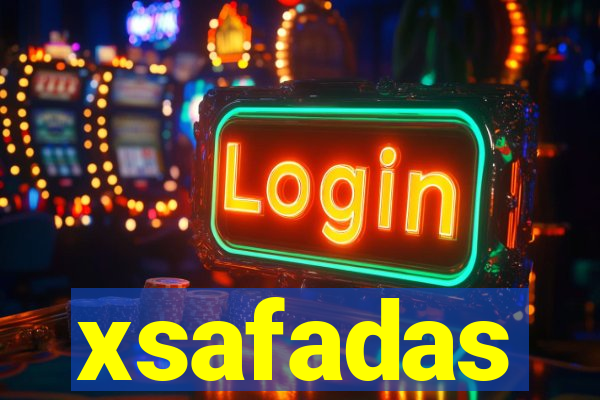 xsafadas