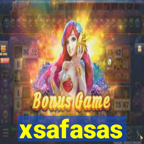 xsafasas