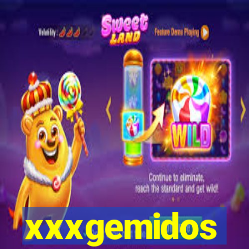 xxxgemidos