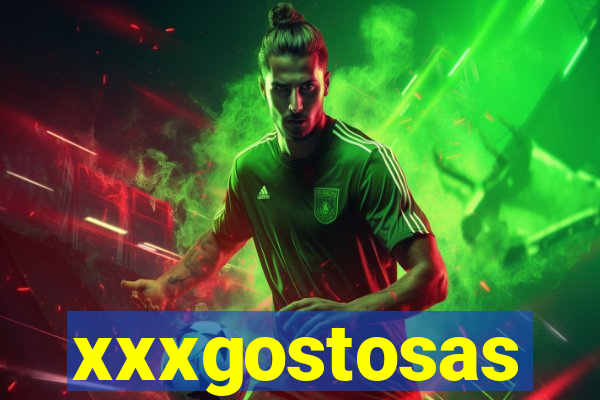 xxxgostosas