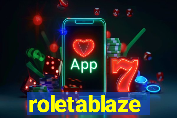 roletablaze