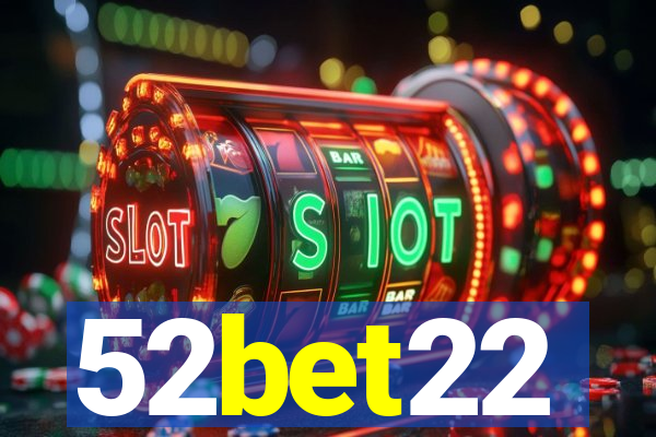 52bet22