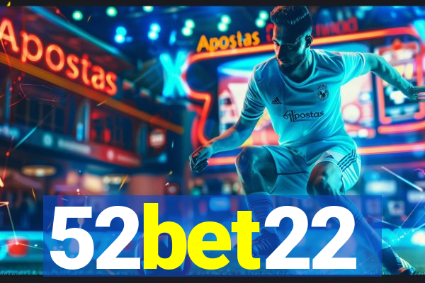 52bet22