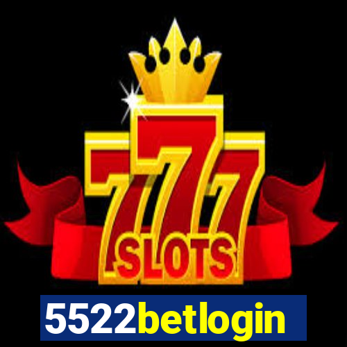 5522betlogin