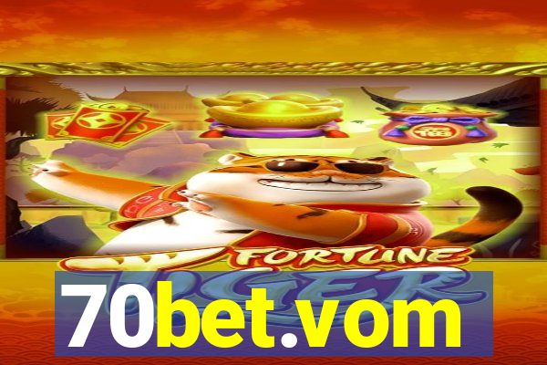 70bet.vom