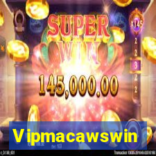 Vipmacawswin