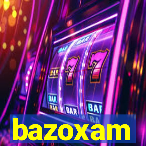 bazoxam