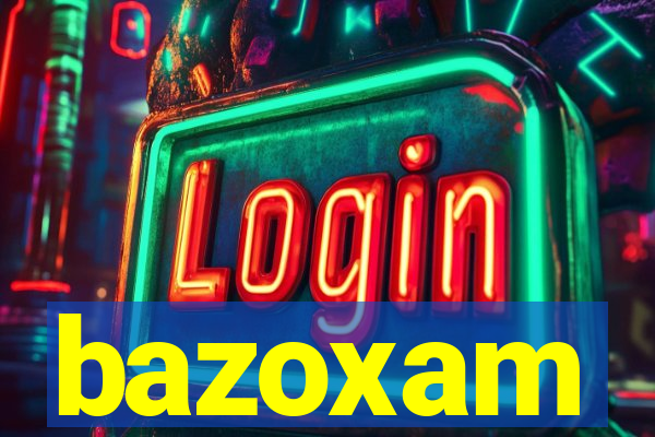 bazoxam