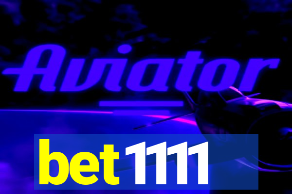 bet1111