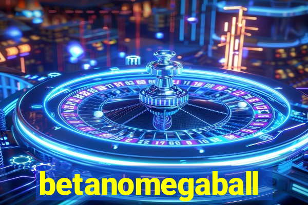 betanomegaball