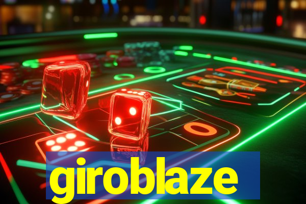 giroblaze