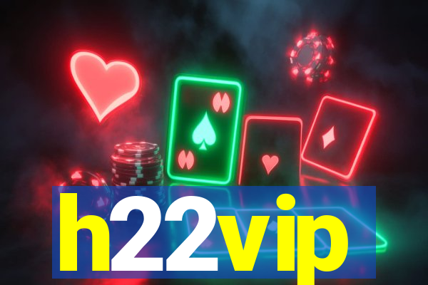 h22vip