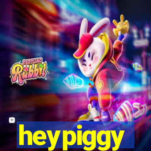 heypiggy