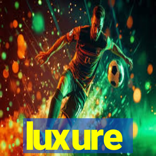 luxure