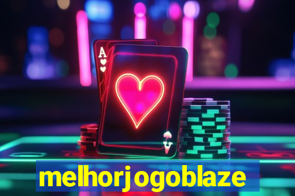 melhorjogoblaze