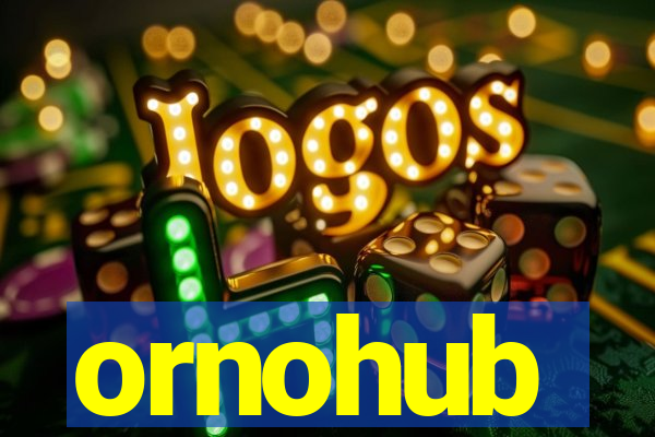 ornohub