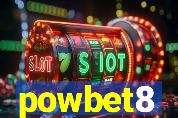 powbet8