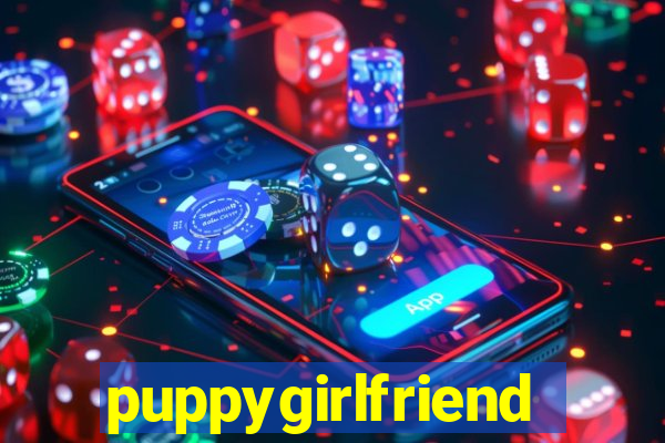 puppygirlfriend