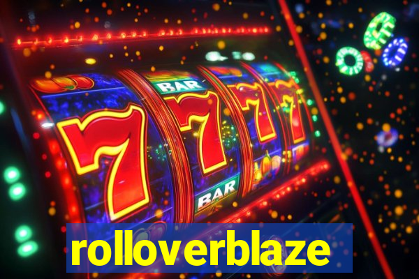 rolloverblaze