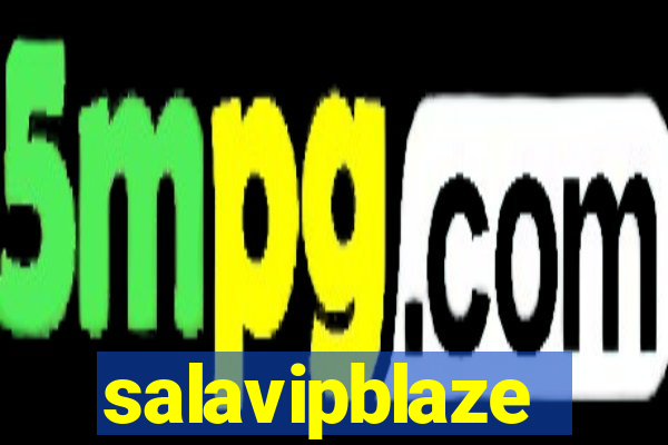 salavipblaze