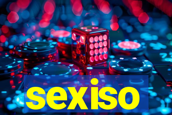 sexiso