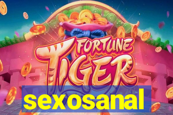 sexosanal