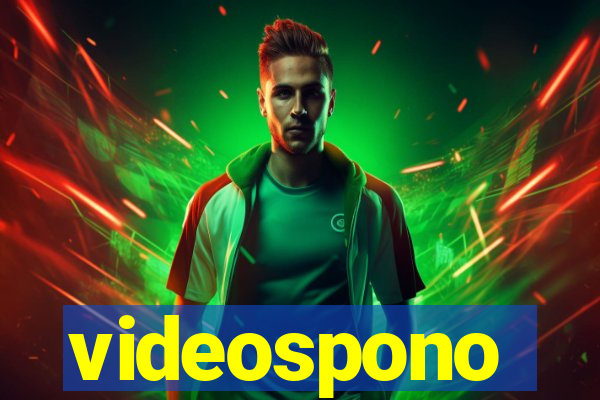 videospono