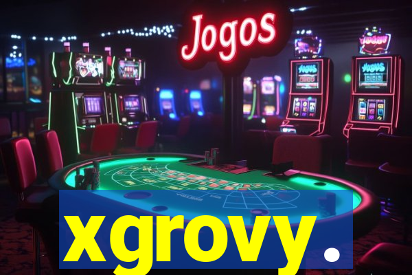 xgrovy.