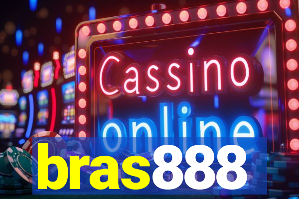 bras888