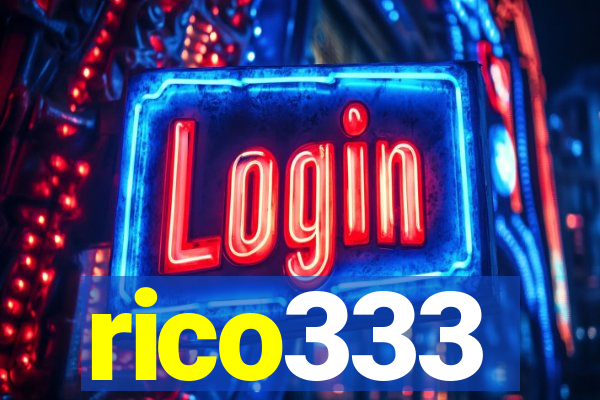 rico333