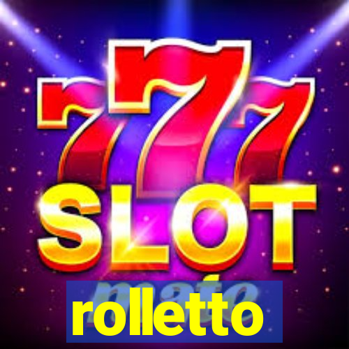 rolletto