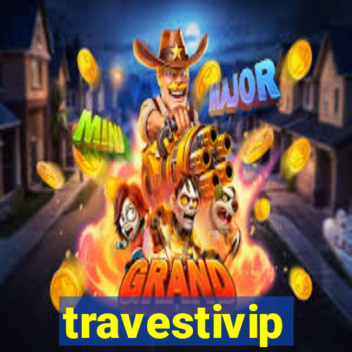 travestivip