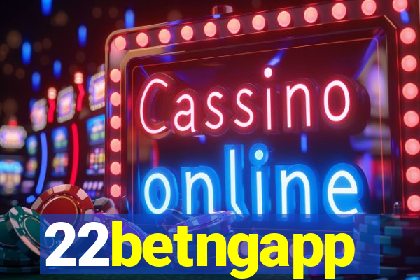 22betngapp