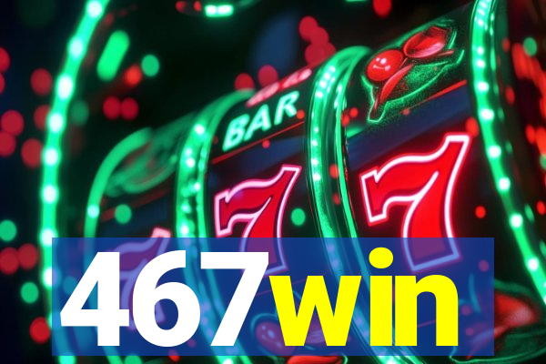 467win
