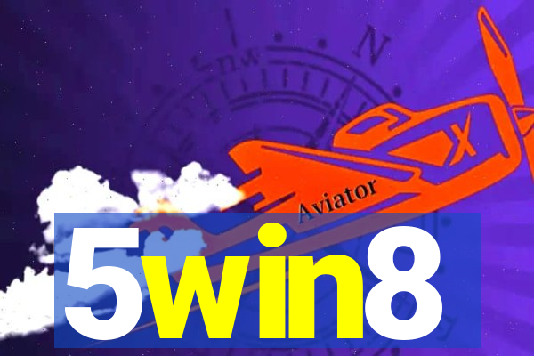 5win8
