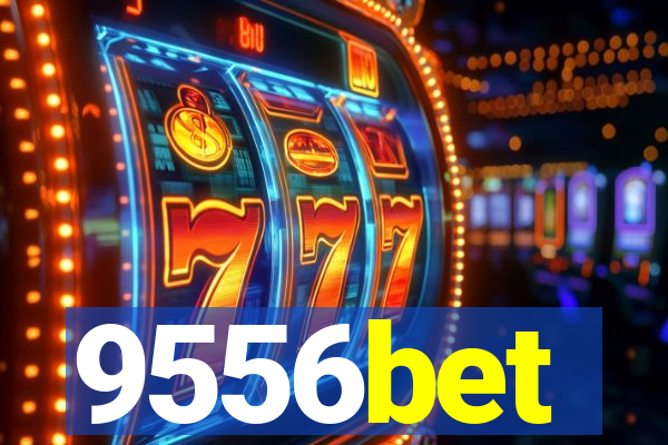 9556bet