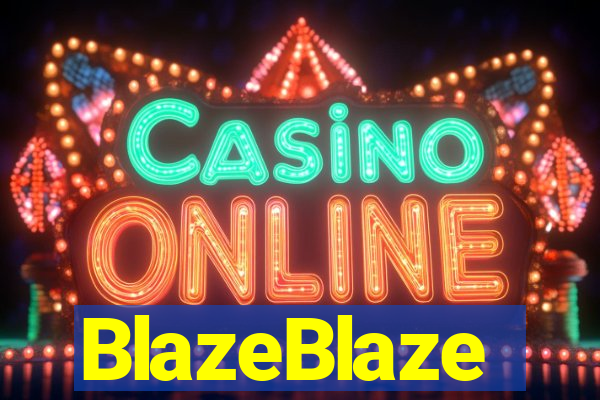 BlazeBlaze