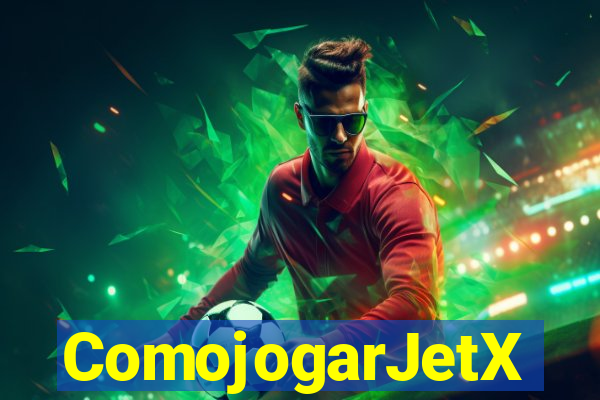 ComojogarJetX