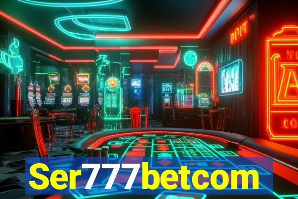Ser777betcom
