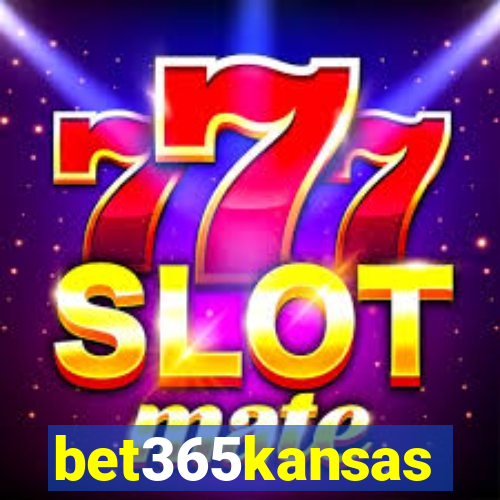 bet365kansas