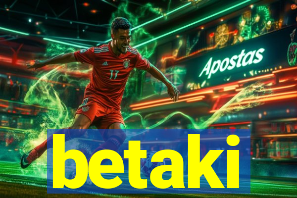 betaki