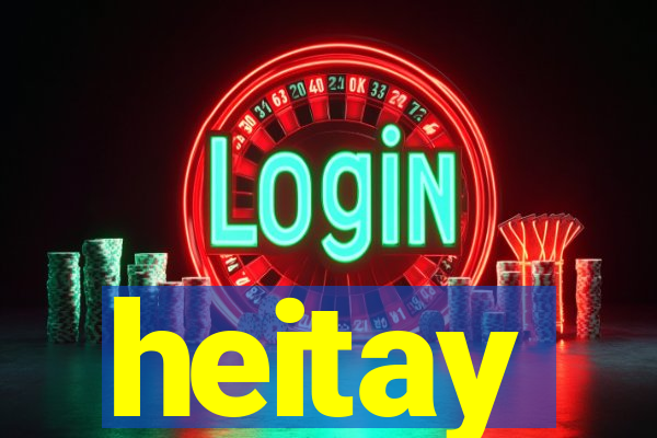 heitay
