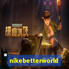 nikebetterworld