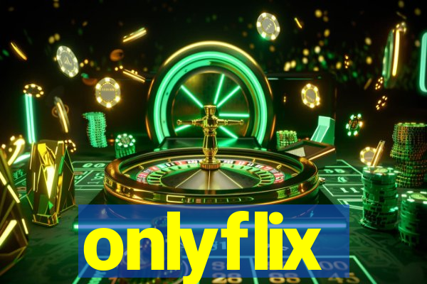 onlyflix
