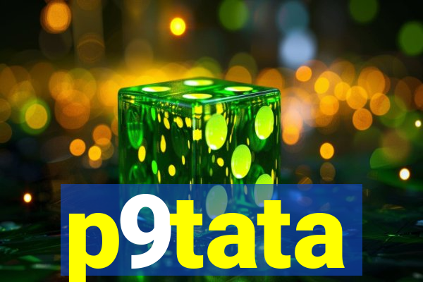 p9tata