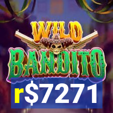 r$7271