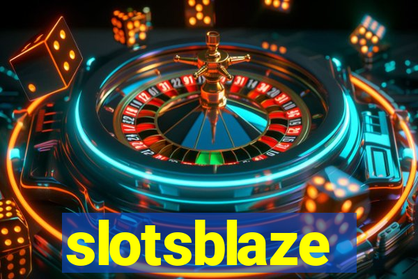 slotsblaze