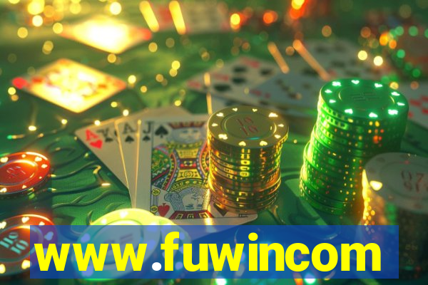 www.fuwincom